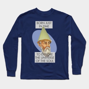 Rumi Gnome Child Meme: Born Just In Time to Explore the Universe of the Soul Long Sleeve T-Shirt